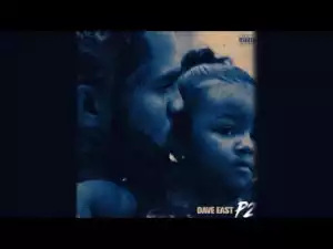 P2 BY Dave East